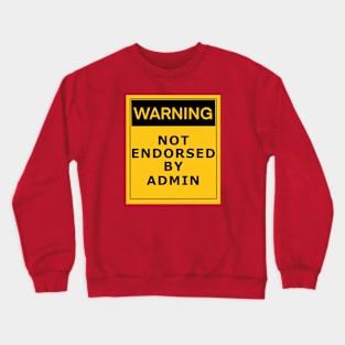 warning Crewneck Sweatshirt